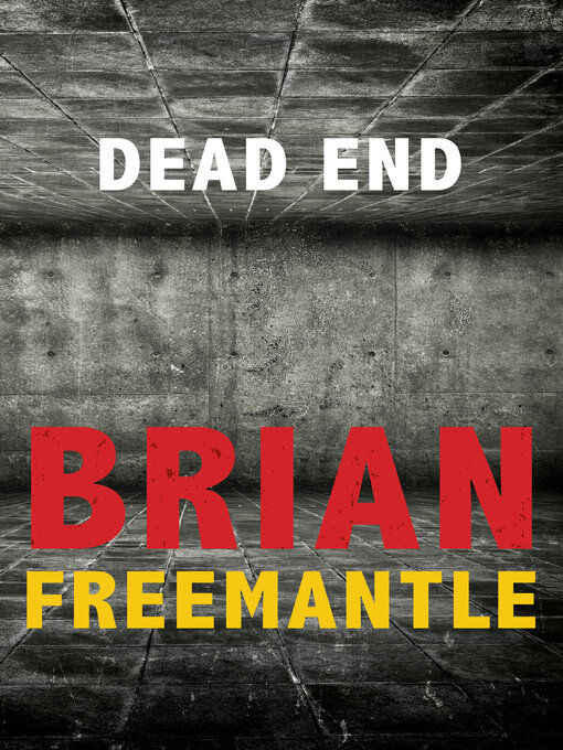 Title details for Dead End by Brian Freemantle - Available